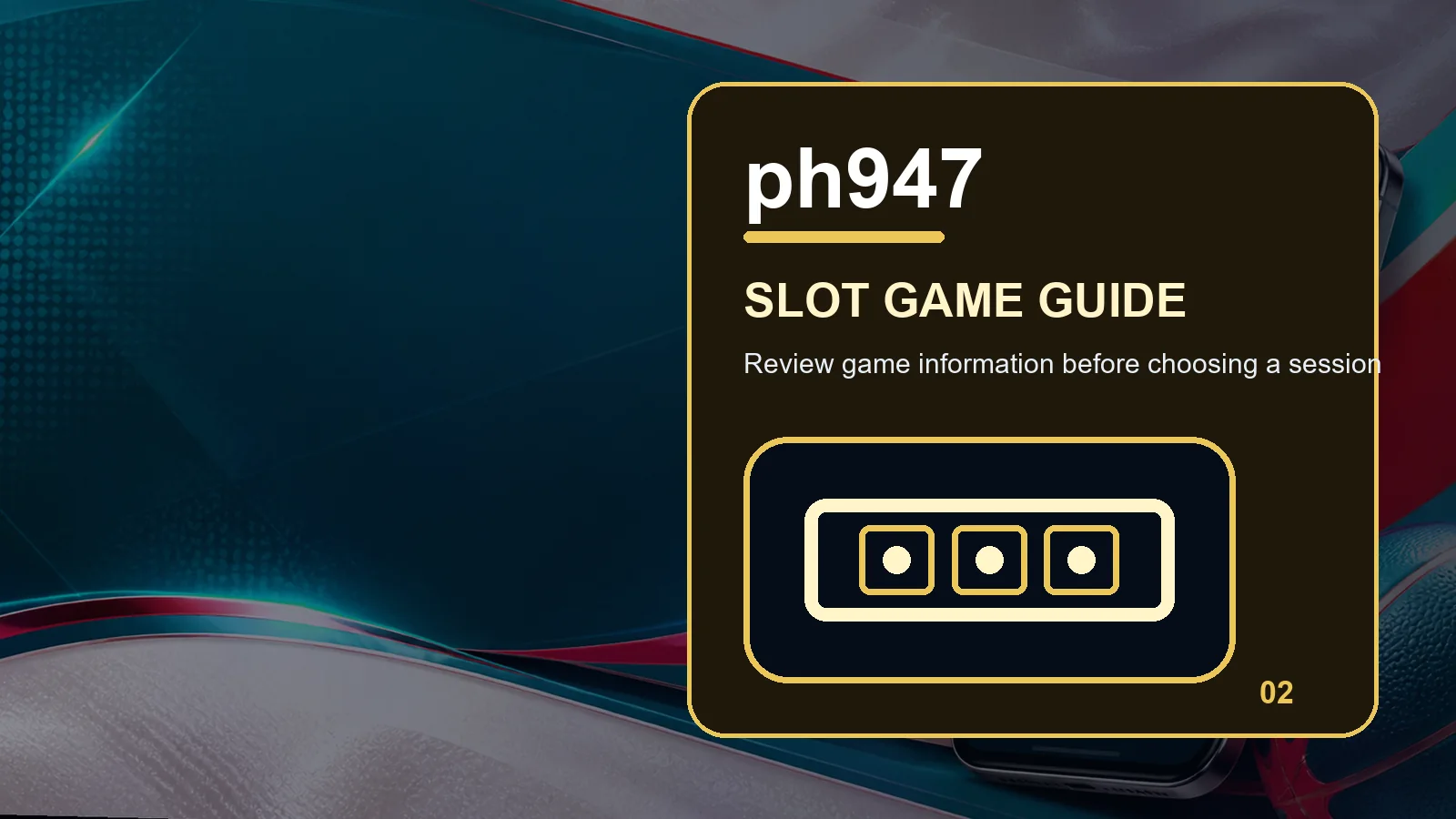 ph947 slots full-width visual guide 2